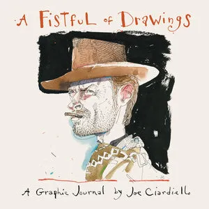 A FISTFUL OF DRAWINGS