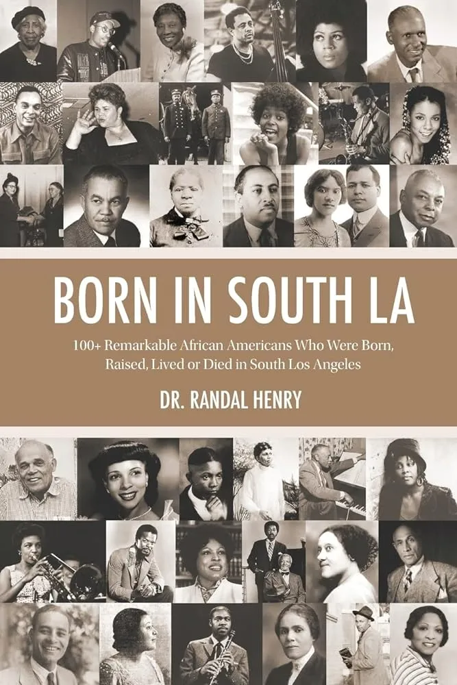 Born in South LA // 100  Remarkable African Americans Who Were Born, Raised, Lived or Died in South Los Angeles