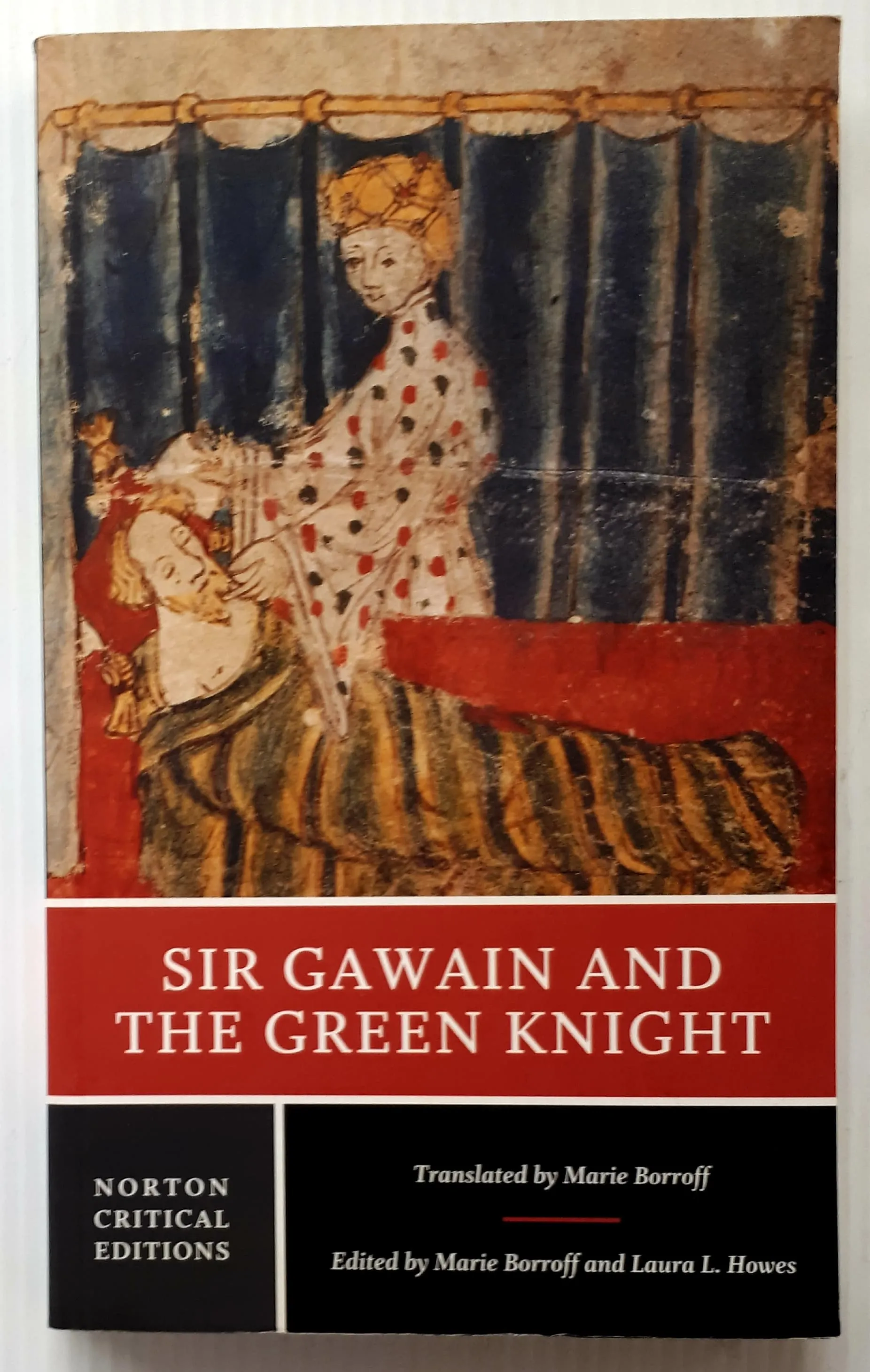 SIR GAWAIN AND THE GREEN KNIGHT - Anonymous, Marie Borroff, Laura L. Howes