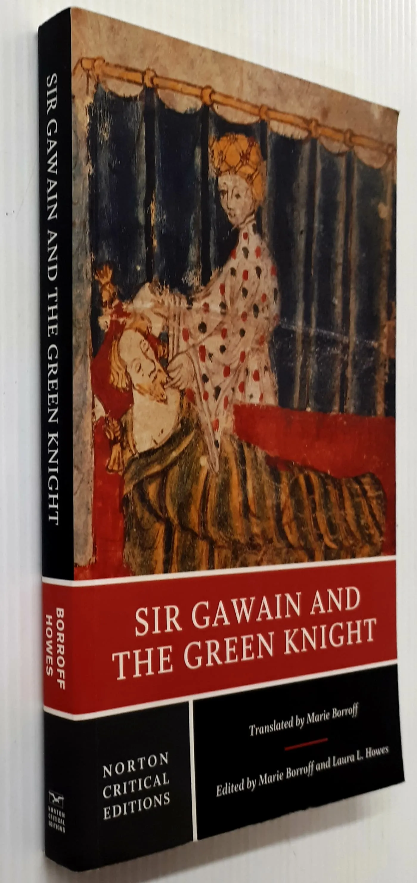 SIR GAWAIN AND THE GREEN KNIGHT - Anonymous, Marie Borroff, Laura L. Howes